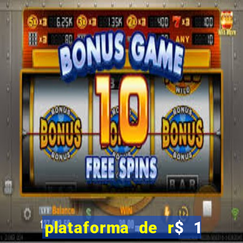 plataforma de r$ 1 para jogar